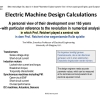 09a: Electric Machine Design Calculations - A personal view of their development over 165 years